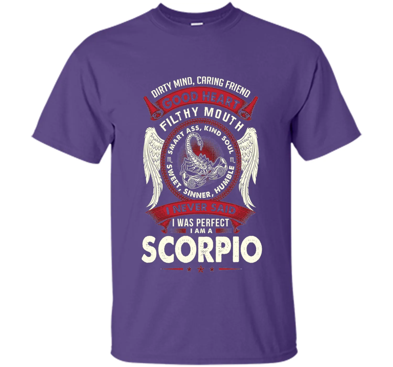 Dirty Mind Caring Friend Good Heart I'm Am A Scorpio T Shirt