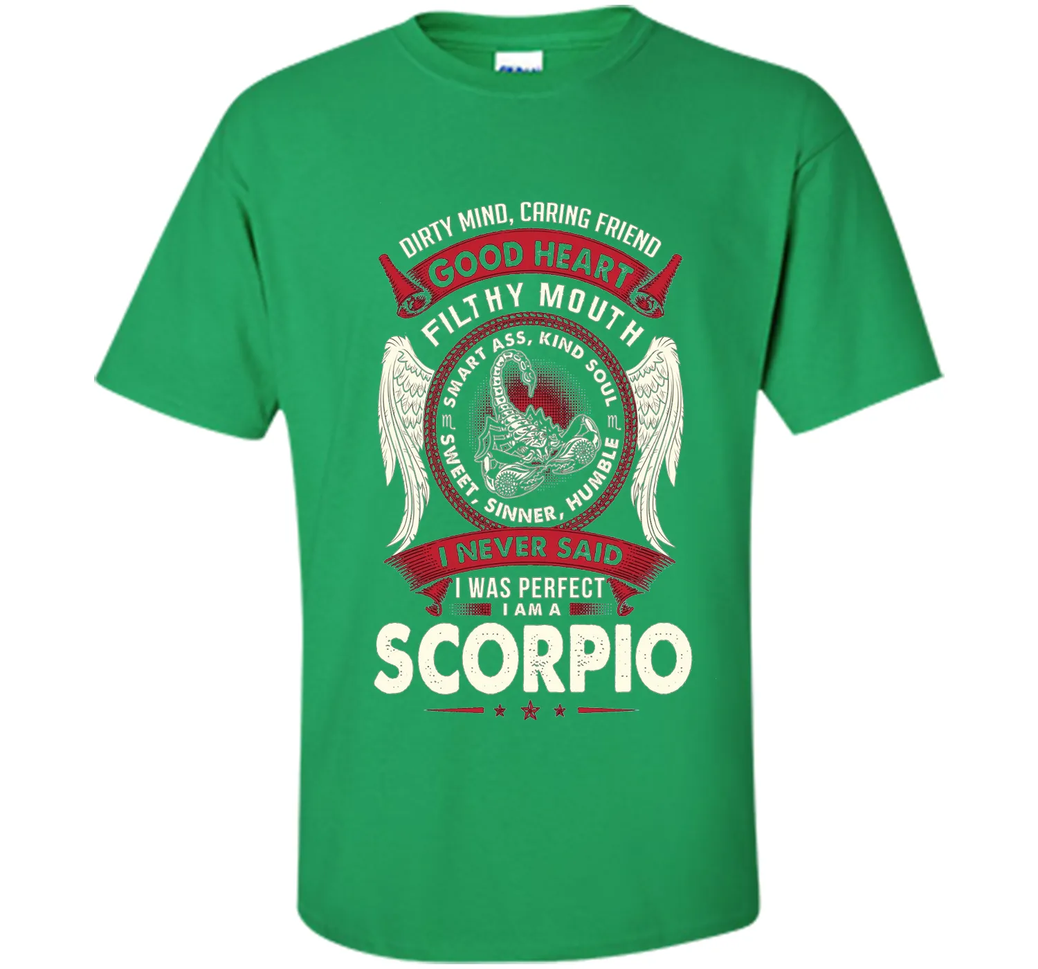 Dirty Mind Caring Friend Good Heart I'm Am A Scorpio T Shirt