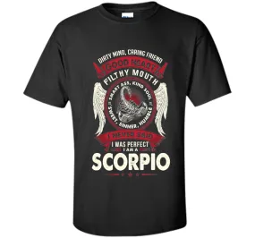 Dirty Mind Caring Friend Good Heart I'm Am A Scorpio T Shirt