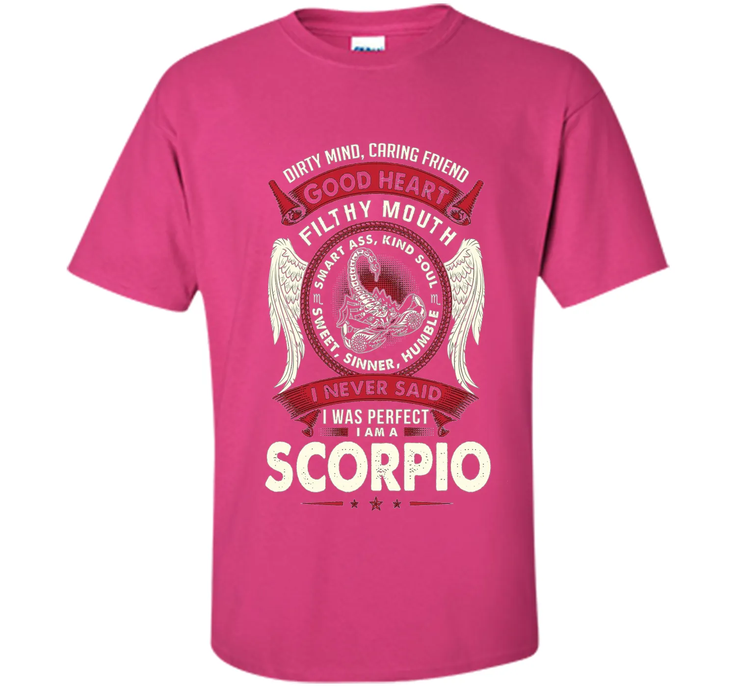 Dirty Mind Caring Friend Good Heart I'm Am A Scorpio T Shirt