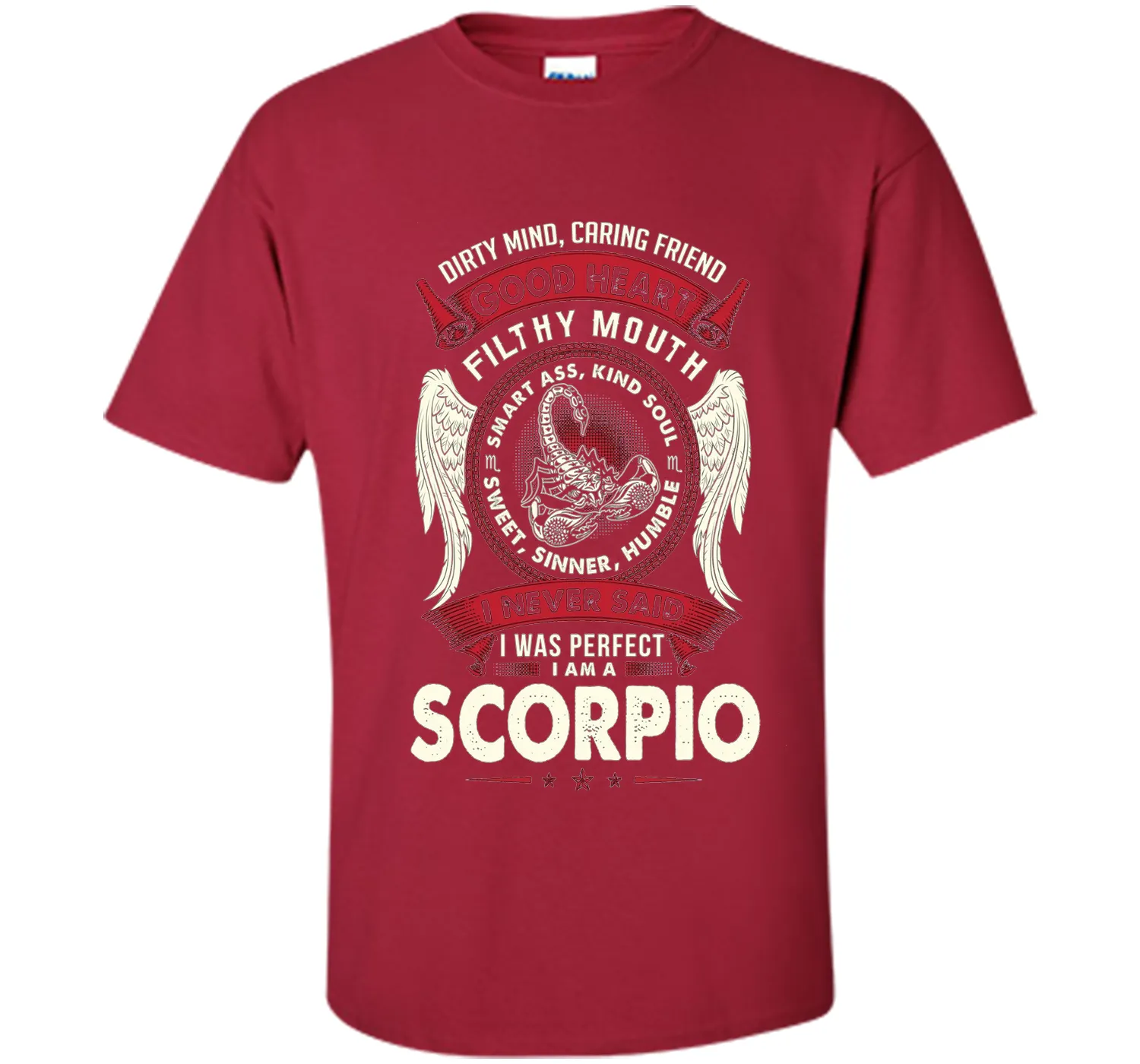 Dirty Mind Caring Friend Good Heart I'm Am A Scorpio T Shirt