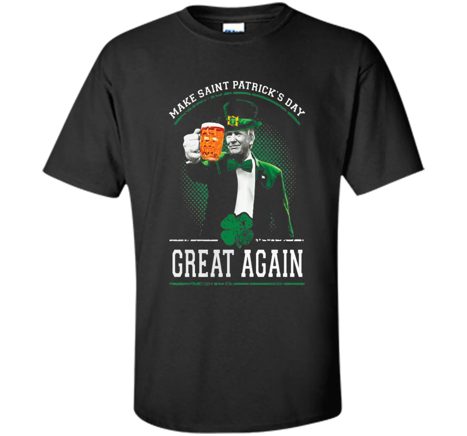 Irish - Make Saint Patrick Great Again T Shirt