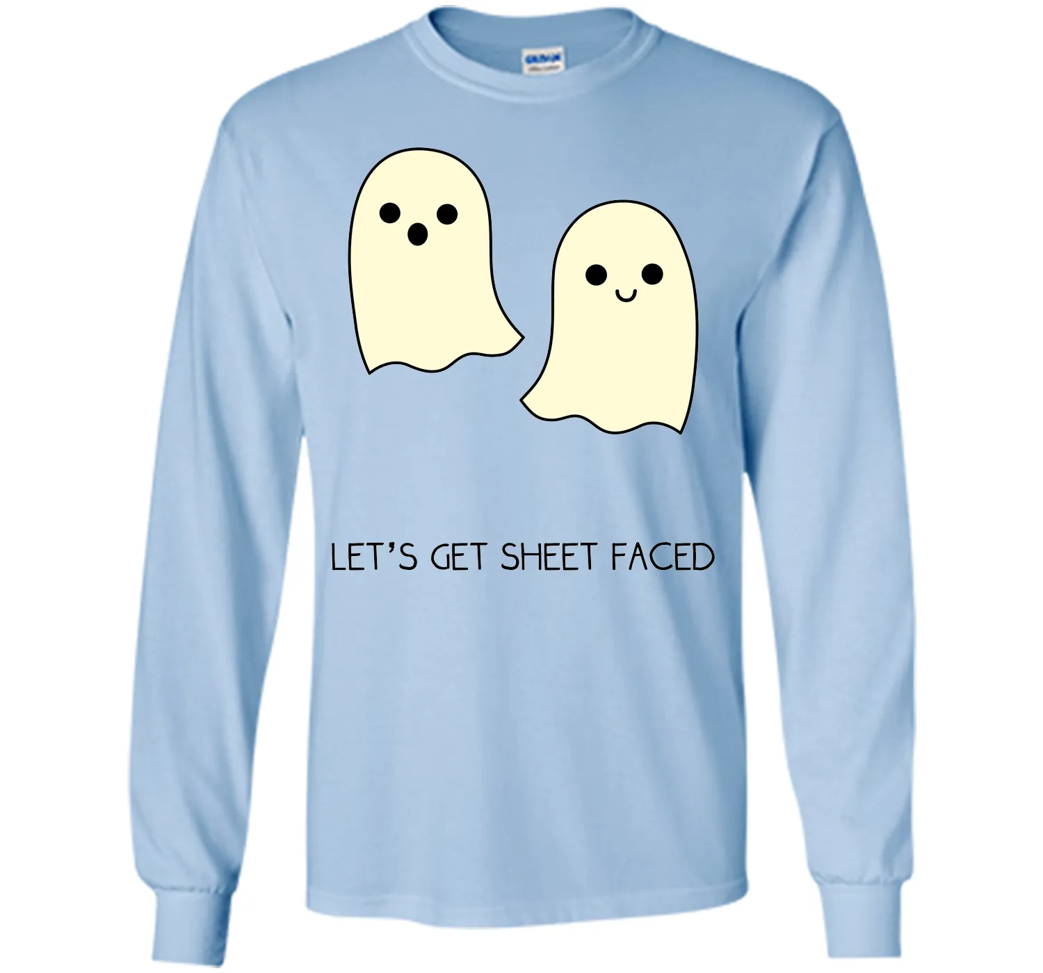 Let's Get Sheet Faced T-Shirt